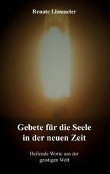 Gebete für die Seele in der neuen Zeit