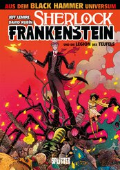 Black Hammer: Sherlock Frankenstein & die Legion des Teufels - Bd.1