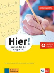 Hier! - Deutsch für die Integration: Hier! Vorkurs für Zweitschriftlernende mit Audios online