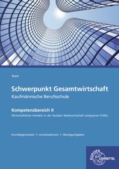 Schwerpunkt Gesamtwirtschaft Kaufm&auml;nnische Berufsschule - Kompetenzbereich II