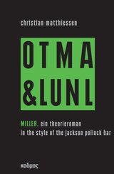 Miller. On tour mit art & language und Niklas Luhmann - Vol.2