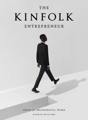 Kinfolk. The Entrepreneur