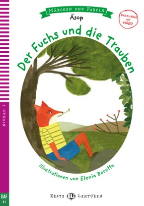 Der Fuchs und die Trauben, m. Multi-ROM mit Video