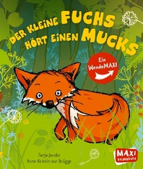 Der kleine Fuchs hört einen Mucks / Die Maus mit der Laus - Maxi Bilderbuch