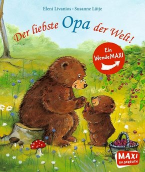 Der liebste Opa der Welt / !Die liebste Oma der Welt! - Maxi Bilderbuch