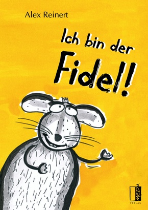 Ich bin der Fidel!