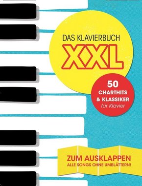 Das Klavierbuch XXL - zum Ausklappen, für Gesang und Klavier