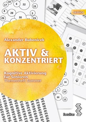 Aktiv & Konzentriert: Kognitive Aktivierung für Senioren - Bd.2