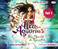 Alea Aquarius. Die Macht der Gezeiten, 4 Audio-CDs - Tl.1