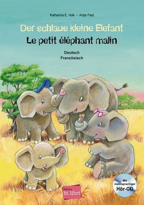 Der schlaue kleine Elefant, Deutsch/Französisch, m. Audio-CD