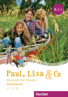 Paul, Lisa & Co A1.1 - Arbeitsbuch