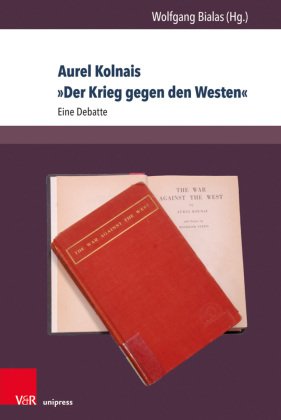 Aurel Kolnais "Der Krieg gegen den Westen"