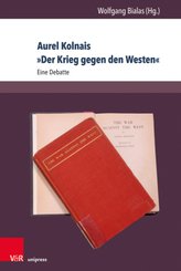 Aurel Kolnais "Der Krieg gegen den Westen"