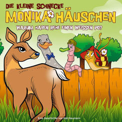 Die kleine Schnecke, Monika Häuschen, Audio-CDs: Warum haben Rehe einen weißen Po?, 1 Audio-CD