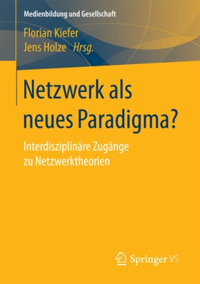 Netzwerk als neues Paradigma?