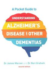 A Pocket Guide to Understanding Alzheimer's Disease and other Dementias