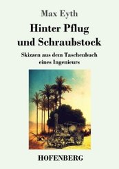 Hinter Pflug und Schraubstock