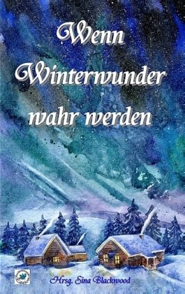 Wenn Winterwunder wahr werden