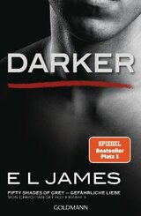 Darker - Fifty Shades of Grey. Gefährliche Liebe von Christian selbst erzählt - Bd.2