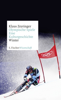 Olympische Spiele. Eine Kulturgeschichte: Winter