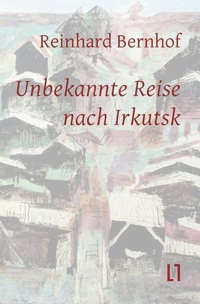 Unbekannte Reise nach Irkutsk