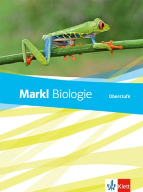 Markl Biologie Oberstufe, Bundesausgabe ab 2018: 10.-12. Schuljahr, Schülerbuch