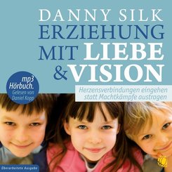 Erziehung mit Liebe und Vision, Audio-CD, MP3
