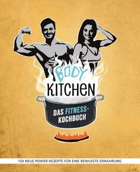 Body Kitchen - Das Fitness-Kochbuch - Bd.2