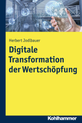 Digitale Transformation der Wertschöpfung