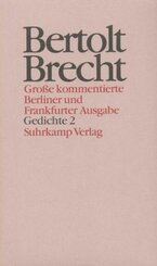 Werke, Große kommentierte Berliner und Frankfurter Ausgabe: Gedichte - Tl.2