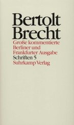 Werke, Große kommentierte Berliner und Frankfurter Ausgabe: Schriften - Tl.5