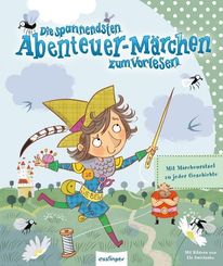 Die spannendsten Abenteuer-Märchen zum Vorlesen