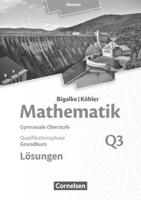 Bigalke/Köhler: Mathematik - Hessen - Ausgabe 2016 - Grundkurs 3. Halbjahr