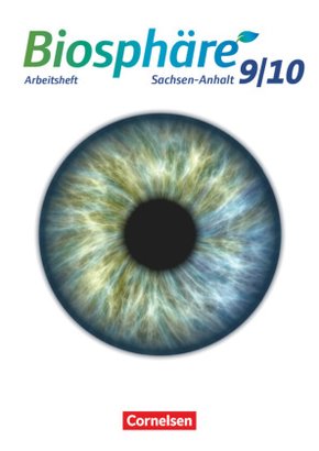 Biosphäre Sekundarstufe I - Gymnasium Sachsen-Anhalt - 9./10. Schuljahr