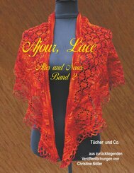 Ajour, Lace   ... Altes und Neues  Band 2