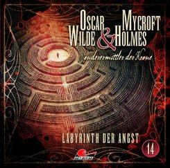 Oscar Wilde & Mycroft Holmes - Labyrinth der Angst, 1 Audio-CD