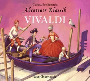 Abenteuer Klassik: Vivaldi, 1 Audio-CD