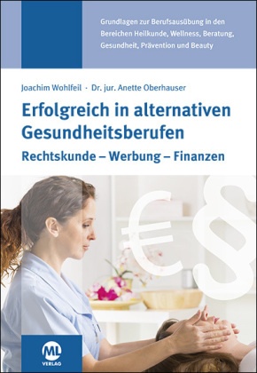 Erfolgreich in alternativen Gesundheitsberufen