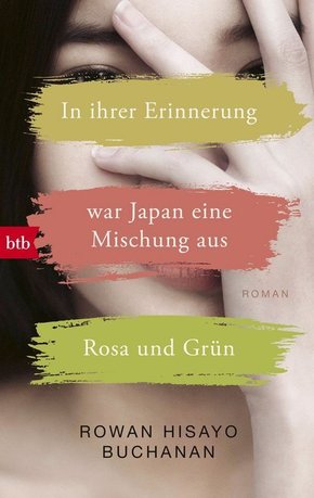 In ihrer Erinnerung war Japan eine Mischung aus Rosa und Grün