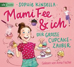 Mami Fee & ich - Der große Cupcake-Zauber, 1 Audio-CD