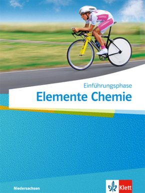 Elemente Chemie. Ausgabe für Niedersachsen ab 2018: Elemente Chemie Einführungsphase. Ausgabe Niedersachsen