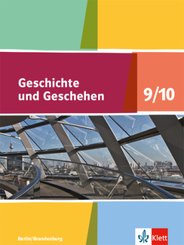 Geschichte und Geschehen 9/10. Ausgabe Berlin, Brandenburg Gymnasium