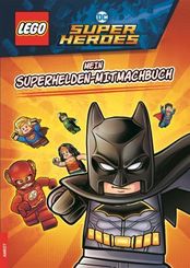 LEGO DC Comics Super Heroes - Mein Superhelden-Mitmachbuch