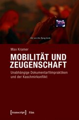 Mobilit&auml;t und Zeugenschaft