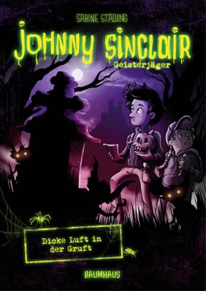 Johnny Sinclair, Geisterjäger - Dicke Luft in der Gruft