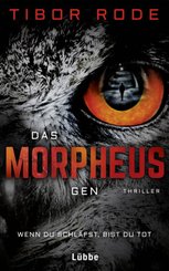 Das Morpheus-Gen - Wenn du schläfst, bist du tot