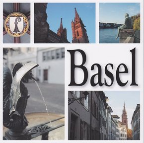 Basel - eine Stadt in Bildern