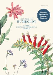 Alexander von Humboldt und die botanische Erforschung Amerikas