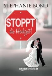 Stoppt die Hochzeit!