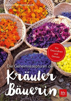 Die Geheimrezepturen der Kräuterbäuerin